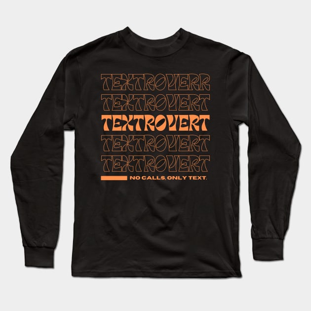 Textrovert Long Sleeve T-Shirt by artoffaizan